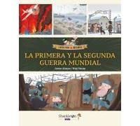 La Primera Y La Segunda Guerra Mundial
