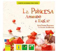 La princesa aprender a hablar. Cuento con pictogramas / Editorial GEU / Recomendado TEA/ Empatía con niños TEA / Comprensión situaciones difíciles
