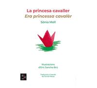 La princesa cavaller: Era princessa cavalèr: 1 (Gargot)