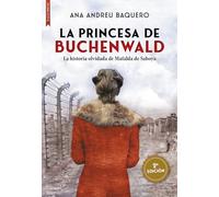 La princesa de Buchenwald (2ª edición): La historia olvidada de Mafalda de Saboya (BIOGRAFIAS Y MEMORIAS)