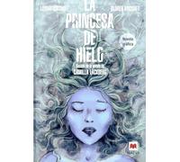 La Princesa De Hielo: Basada en la novela de Camilla Läckberg