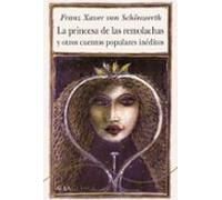 La princesa de las remolachas y otros cuentos populares inéditos (Alba Clásica)