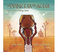 La Princesa del Agua / The Water Princess (Spanish Edition)