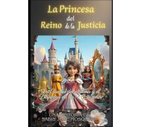 La Princesa del Reino de la Justicia: La corona del alma y el despertar de los cuatro corazones