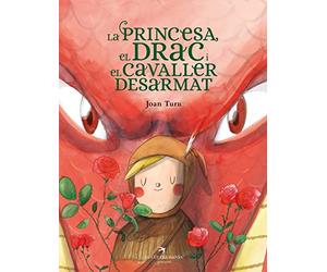 La princesa, el drac i el cavaller desarmat. Una altra mirada a la llegenda de Sant Jordi. Joan Turu. +5 anys. Llibre de cartoné. (Tresors)