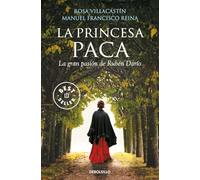 La princesa Paca: La gran pasión de Rubén Darío (Best Seller)