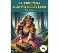 La Princesa Que No Sabia Leer