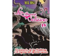LA PRINCESA SABRINA 4: EL MISTERIO DE LAS NUBBITAS Y EL REGRESO DEL EJERCITO OSCURO