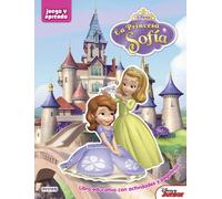 La Princesa Sofía. Juego y aprendo: Libro educativo con actividades y pegatinas