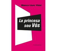La princesa sou Vós: 109 (El Club dels Novel·listes)