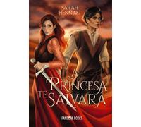 LA PRINCESA TE SALVARA | Sarah Henning