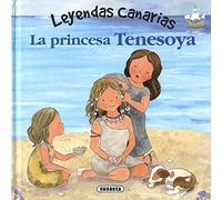 La Princesa Tenesoya (Leyendas canarias)