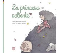 La princesa valiente (LA CASITA ESDRUJULA)