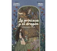 La Princesa y el Dragón: La leyenda jamás contada