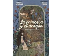 La Princesa y el Dragón: La leyenda jamás contada