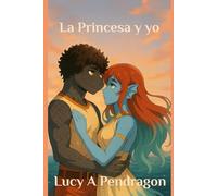 La Princesa y yo: Leyendas de Cretania (Legends of Cretania)
