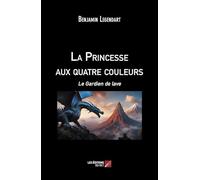 La Princesse aux quatre couleurs: Le Gardien de lave