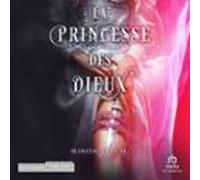 La Princesse Des Dieux (audiolibro)