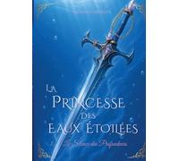 La Princesse des Eaux Etoiles: Le silence des profondeurs