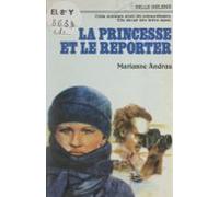 La Princesse Et Le Reporter (ebook)