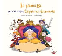 La princesse qui n'aimait pas les princes charmants