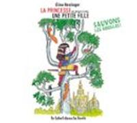 La Princesse Qui Rêvait Dêtre Une Petite Fille - Sauvons Les Abeilles