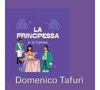 La Principessa: e le tre prove