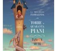 La Principessa Floralinda E La Torre Di Quaranta Piani (audiolibro)