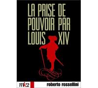 La Prise de pouvoir par Louis XIV [Francia] [DVD]