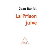 La Prison juive: Humeurs et méditations d'un témoin