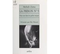 La Prison N°5 : Onze Ans Dans Les Geôles Turques (ebook)