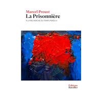 La Prisonnière: À la recherche du temps perdu