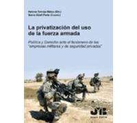 La Privatización Del Uso De La Fuerza Armada (ebook)