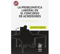 La Problemática Laboral en el Concurso de Acreedores (Concursal)