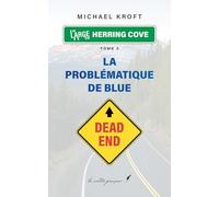 La problématique de Blue: Au large de Herring Cove Road - Tome 3