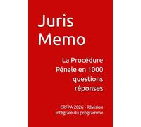 La Procédure Pénale en 1000 questions réponses: CRFPA 2026 - Révision intégrale du programme (1000 Questions de préparation au CRFPA 2026)
