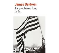 La prochaine fois, le feu