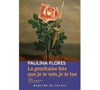 La Prochaine Fois Que Je Vois Je Te Tue