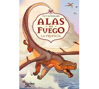 La profecía (Alas de fuego 1) (Ficción Kids)