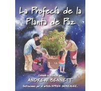 La Profecía de la Planta de Paz