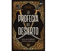 La profecía del desierto (BIBLIOTECA HISPANOAMERICANA)