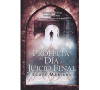 La profecía del día del juicio final (Best seller)