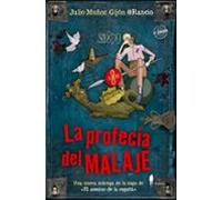 La profecía del malaje