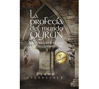 La profecia del mundo Oyrun: El colgante de los cuatro elementos) II: Volume 2 (Saga Oyrun)