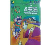 LA PROFECIA DEL PAPA LUNA | Manel Garcia Grau, Rolindez I Fonollosa