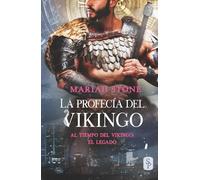 La profecía del vikingo (Al tiempo del vikingo: El legado)