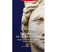 La profecía en la Antigüedad: Perspectivas próximo-orientales, bíblicas y griegas: 25 (Biblioteca de Ciencias Bíblicas y Orientales)
