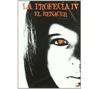 La Profecia Iv: El Renacer [DVD]