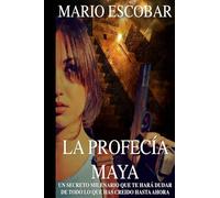 La profecía maya: ¿Estás preparado para el fin del mundo?
