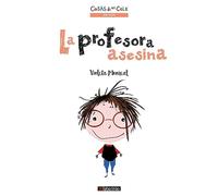 La profesora asesina (cosas de un cole)